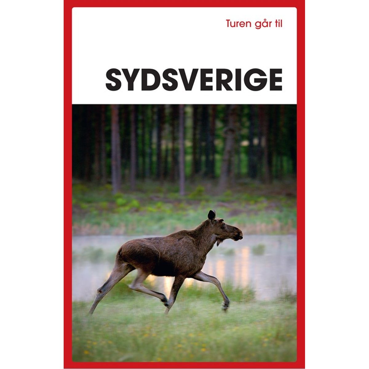 Turen går til Sydsverige