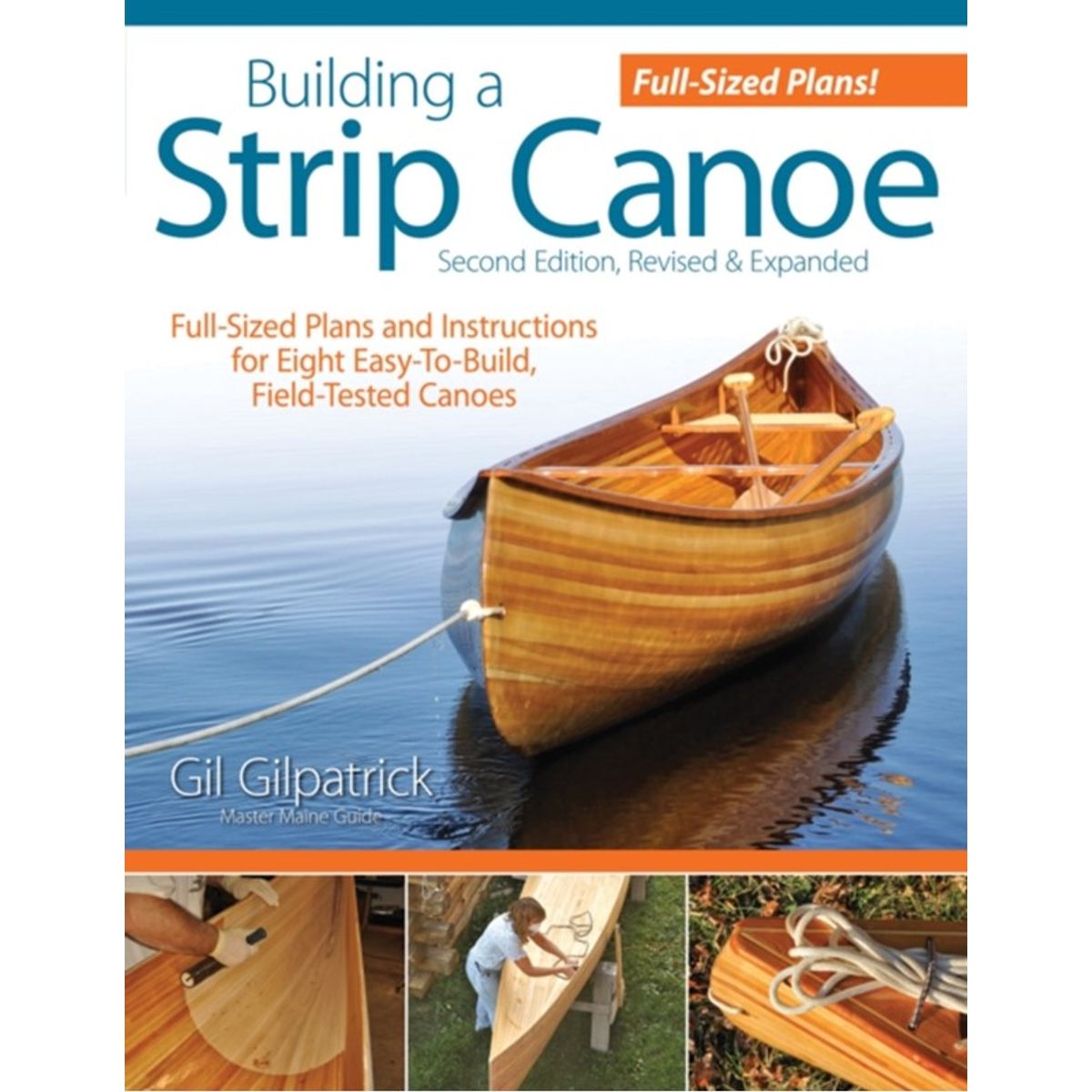 Building a Strip Canoe, Second Edition, Revised & Expanded