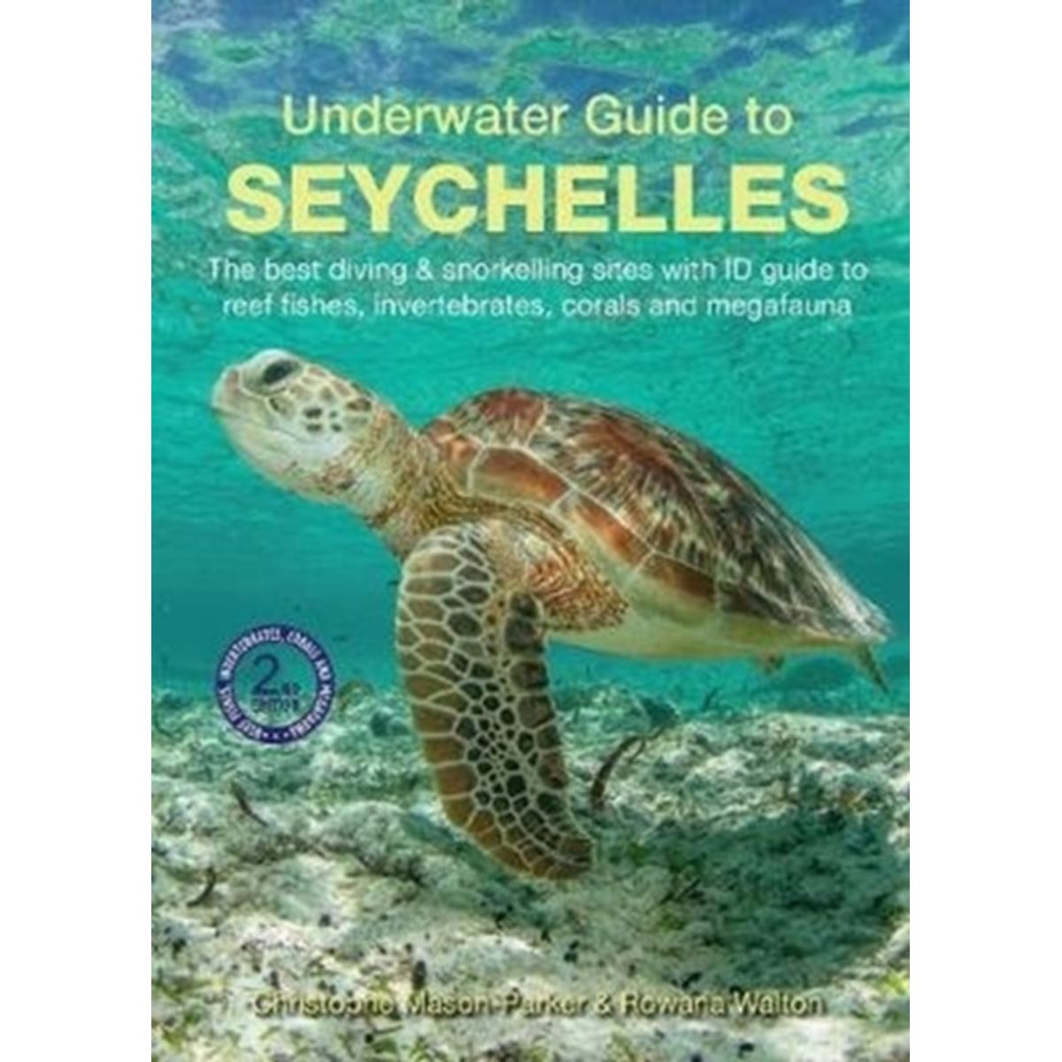 Underwater Guide to Seychelles (2nd edition)