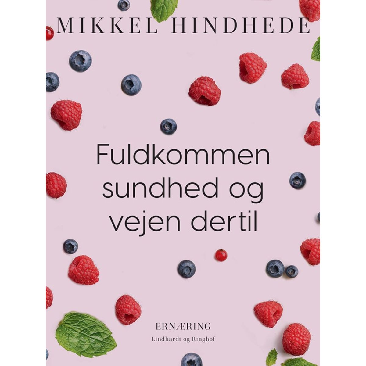 Fuldkommen sundhed og vejen dertil