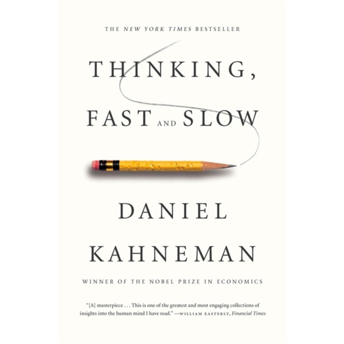 Thinking, Fast and Slow