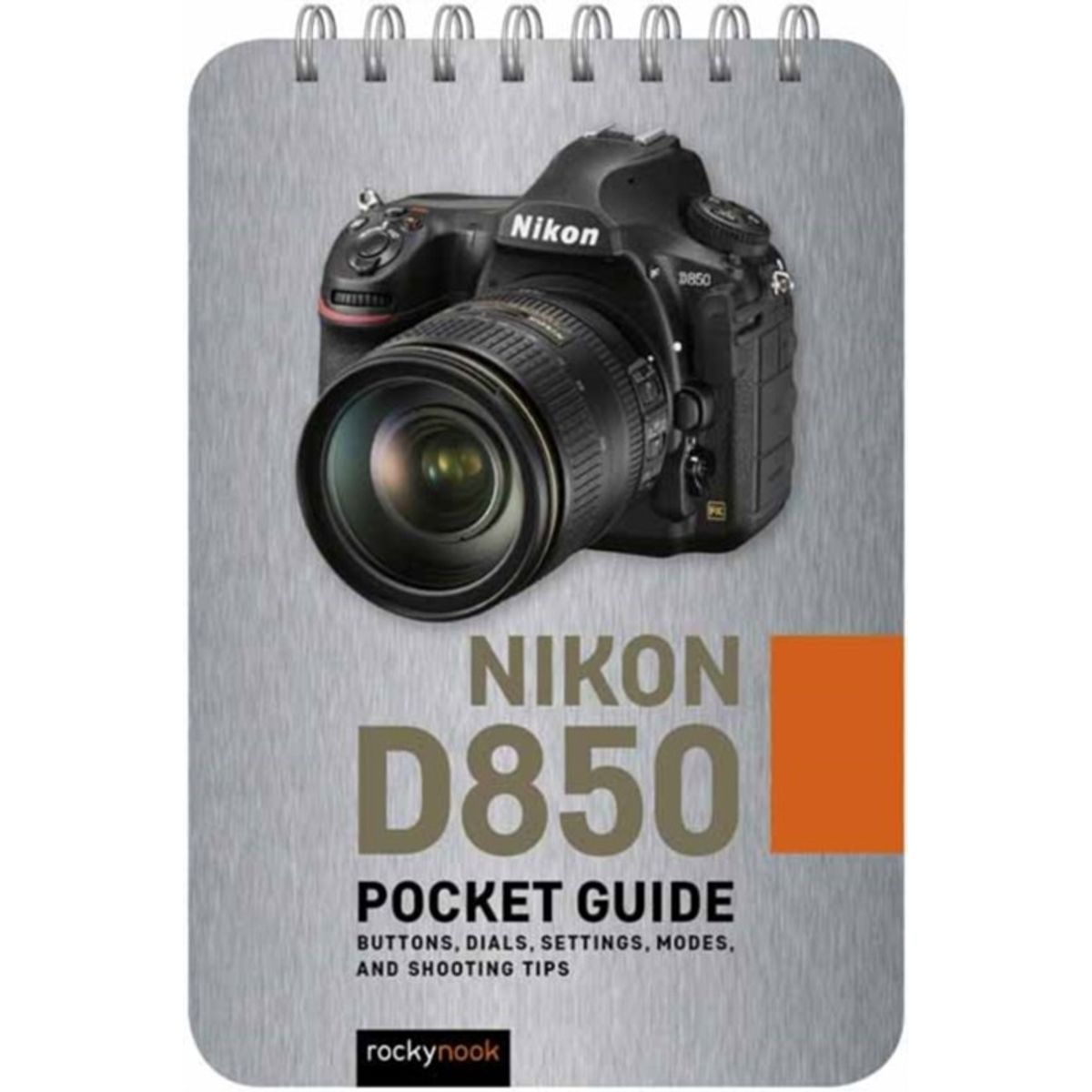 Nikon D850: Pocket Guide