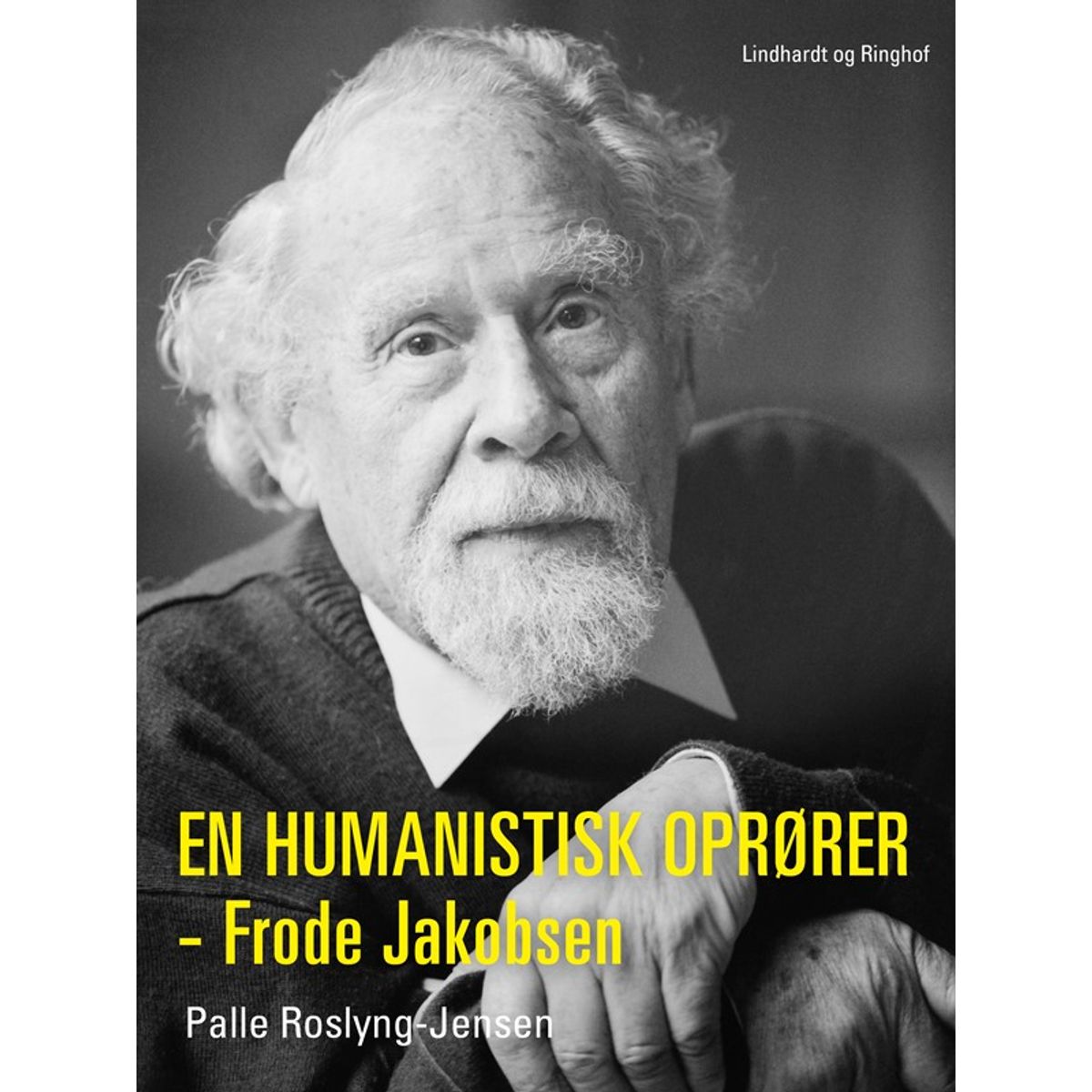 En humanistisk oprører - Frode Jakobsen