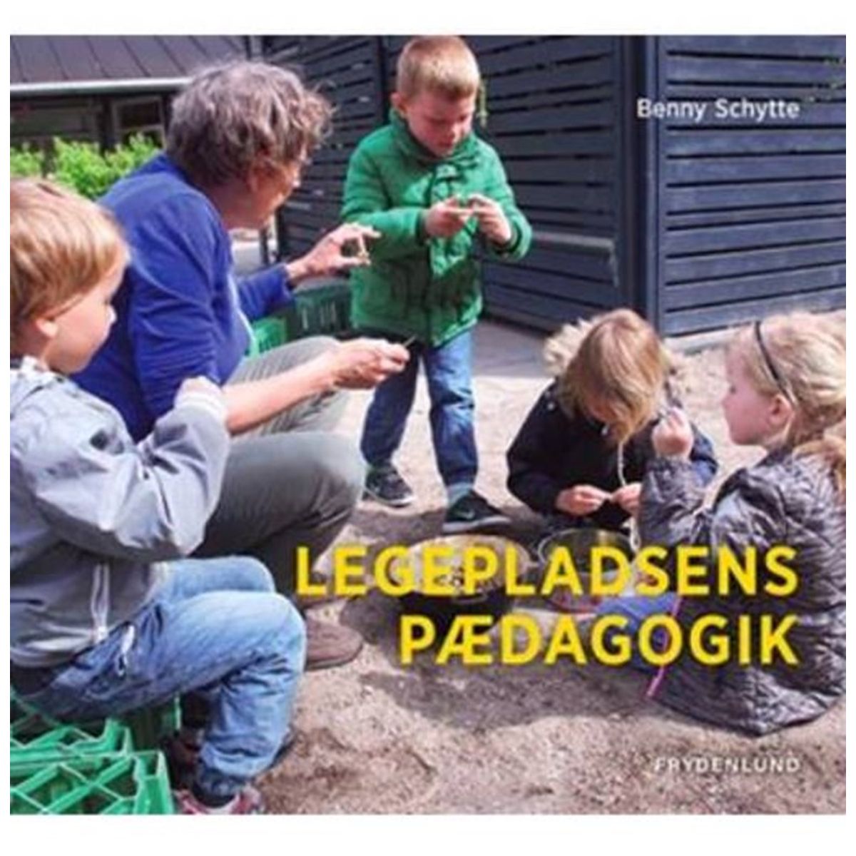 Legepladsens pædagogik