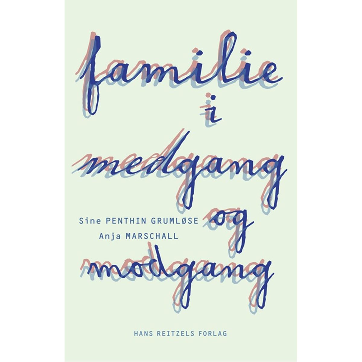 Familie i medgang og modgang