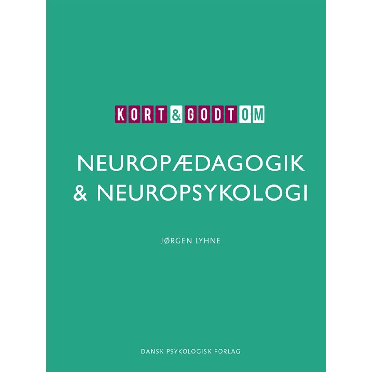 Kort & godt om neuropædagogik & neuropsykologi