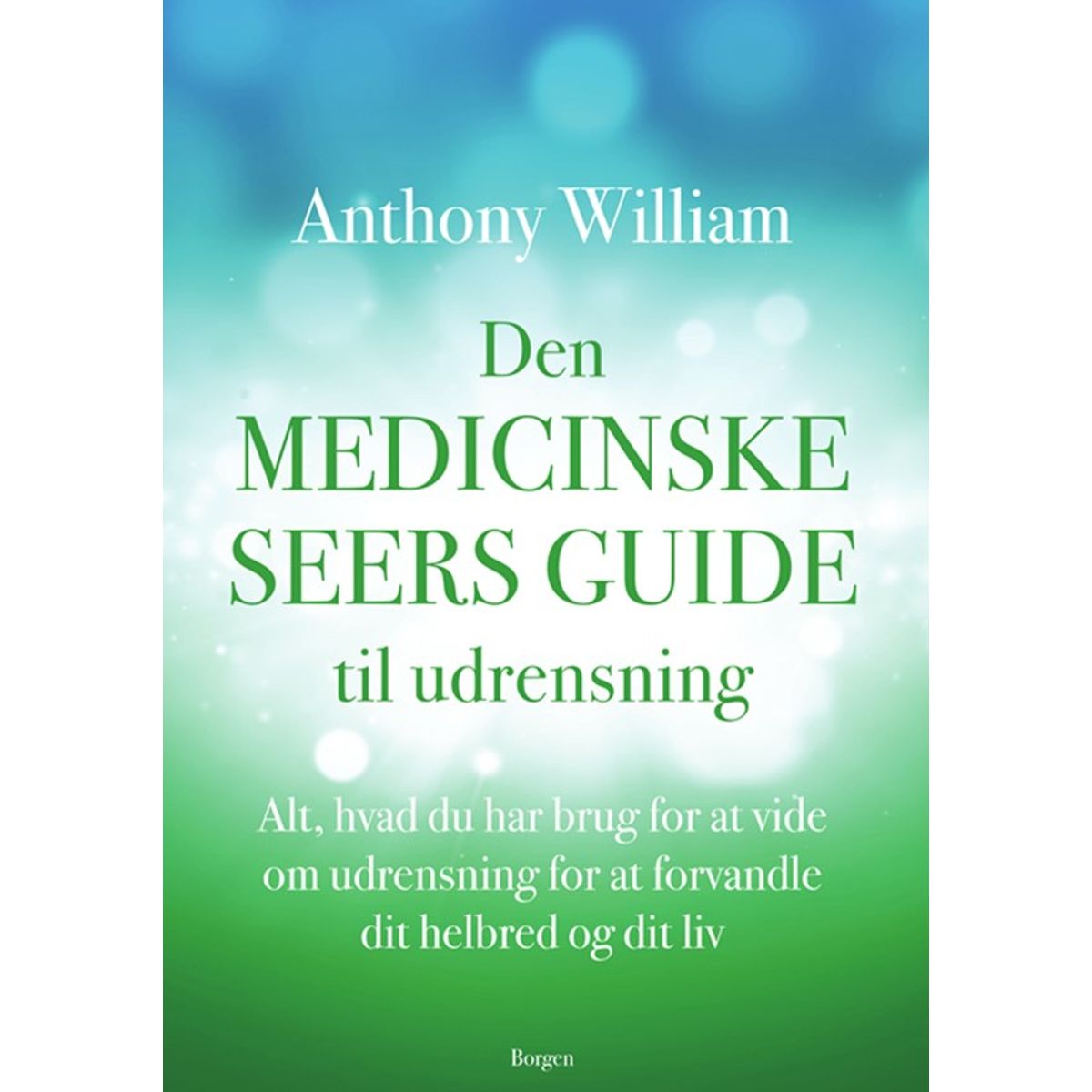 Den medicinske seers guide til udrensning