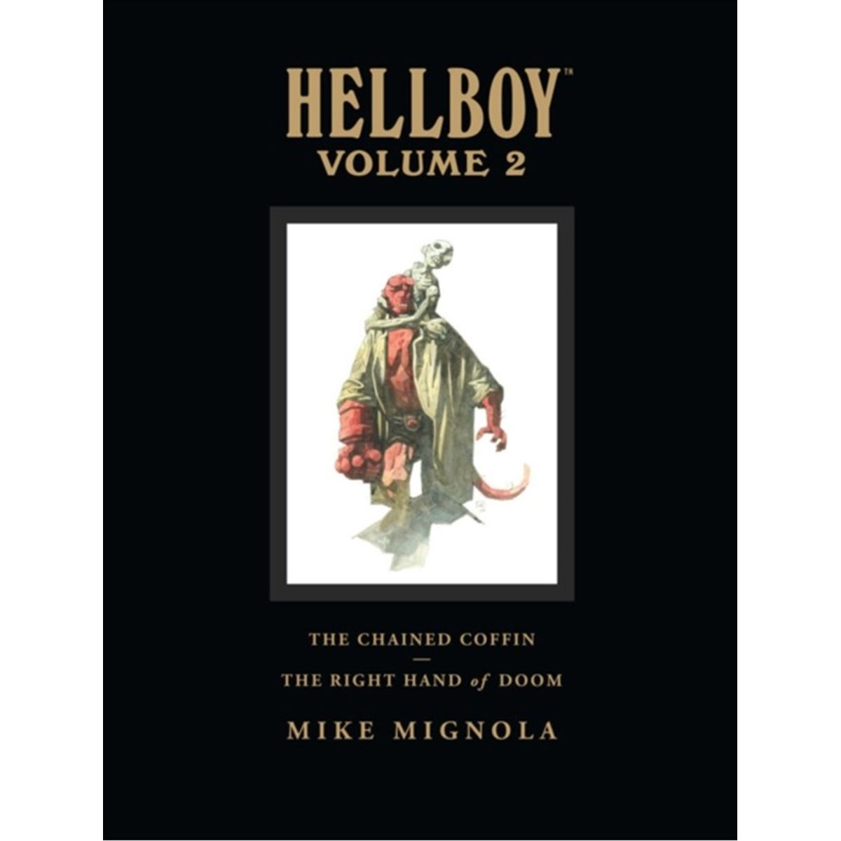 Hellboy Library Volume 2: The Chained Coffin and The Right Hand of Doom