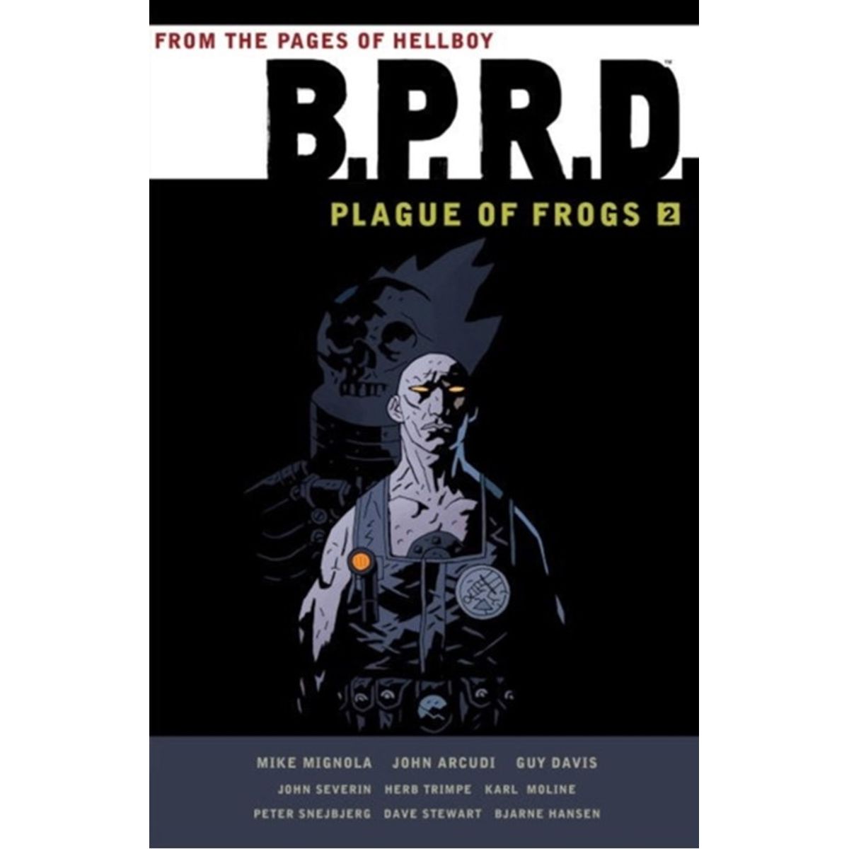 B.P.R.D.: Plague of Frogs Volume 2