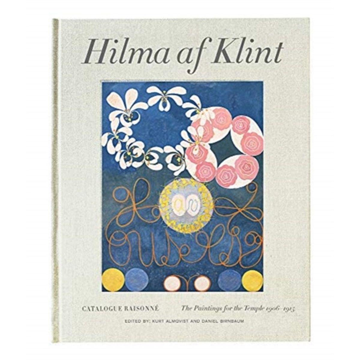 Hilma af Klint Catalogue Raisonne volume II: Paintings for the Temple