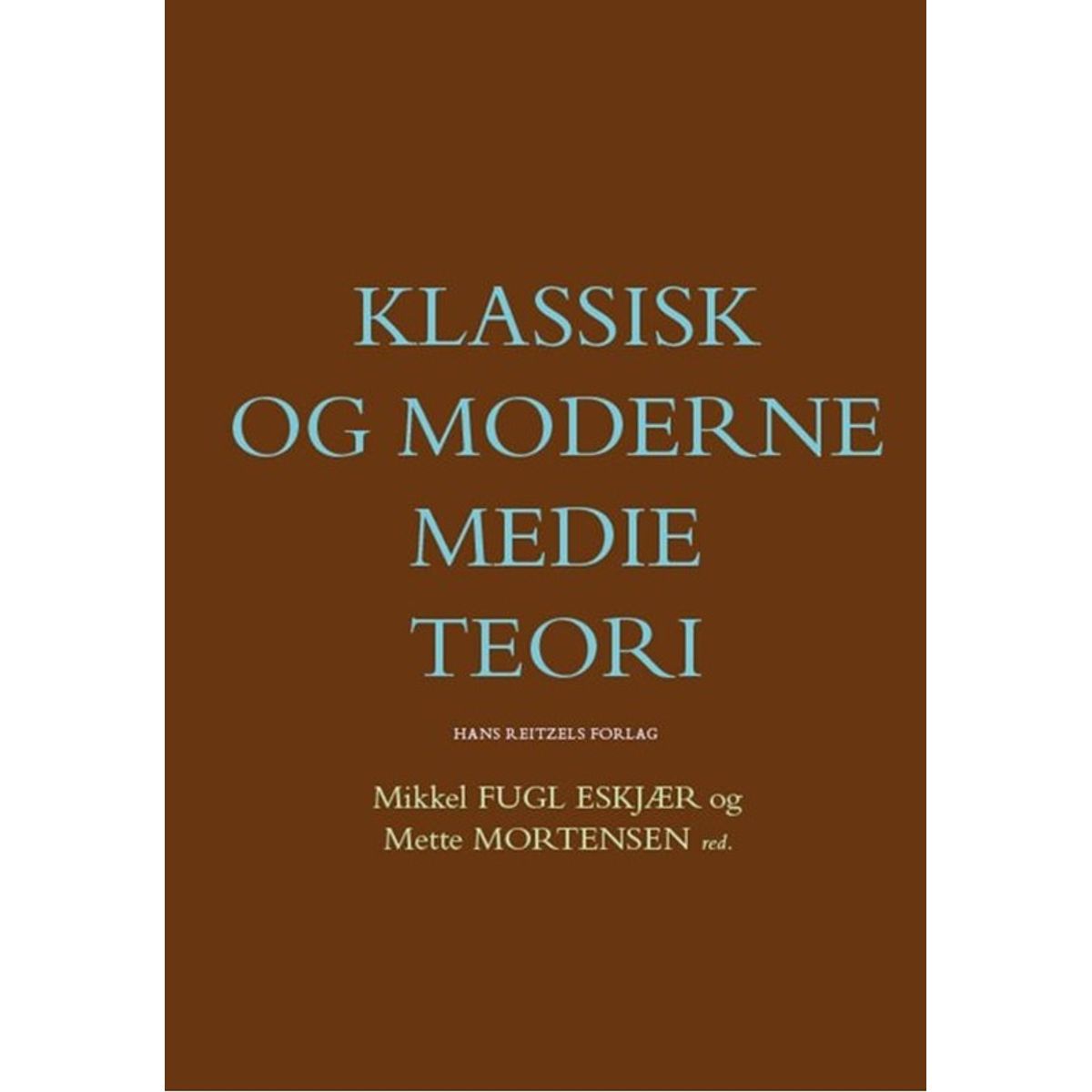 Klassisk og moderne medieteori