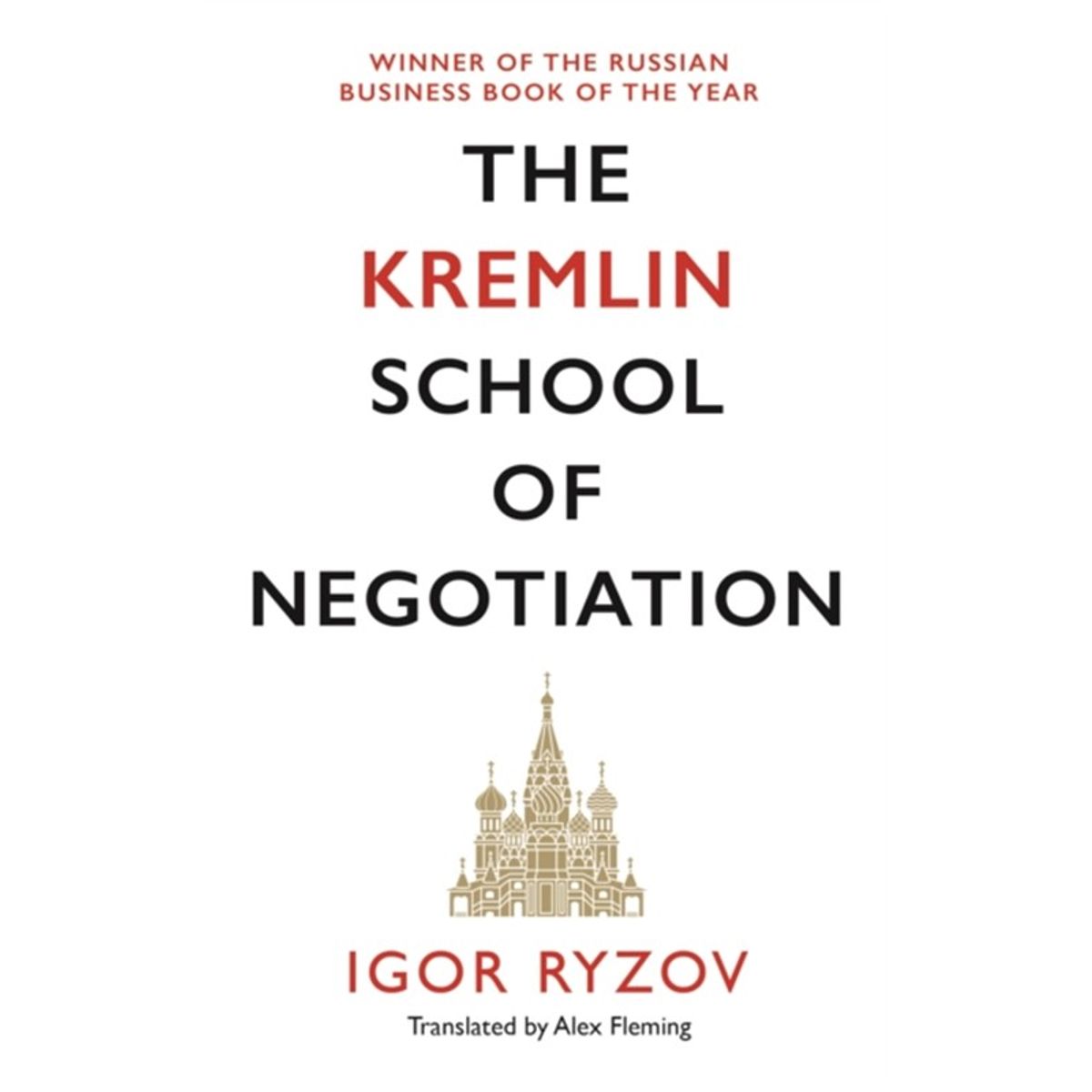 The Kremlin School of Negotiation