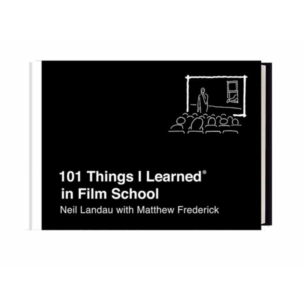 101 Things I Learned in Film School