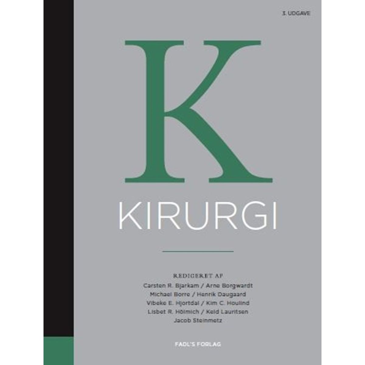 Kirurgi, 3. udgave