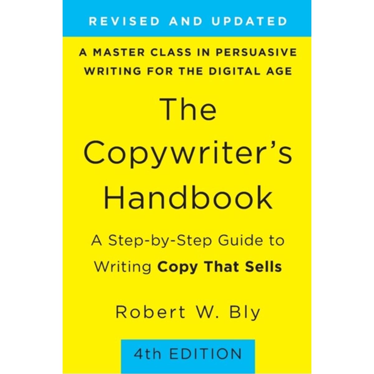 The Copywriter's Handbook (4th Edition)