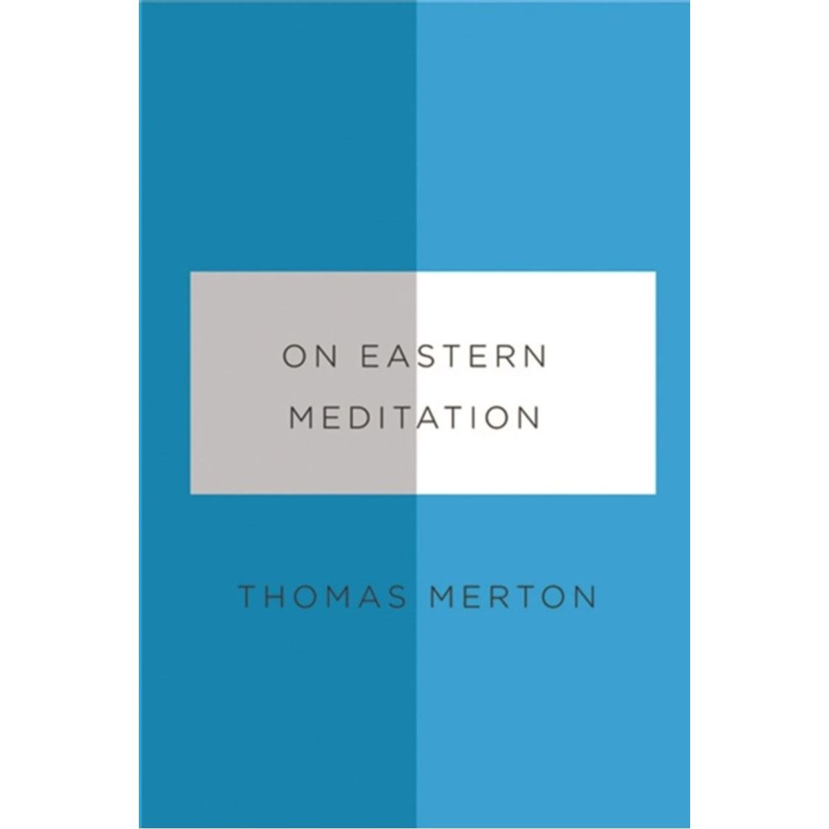 On Eastern Meditation