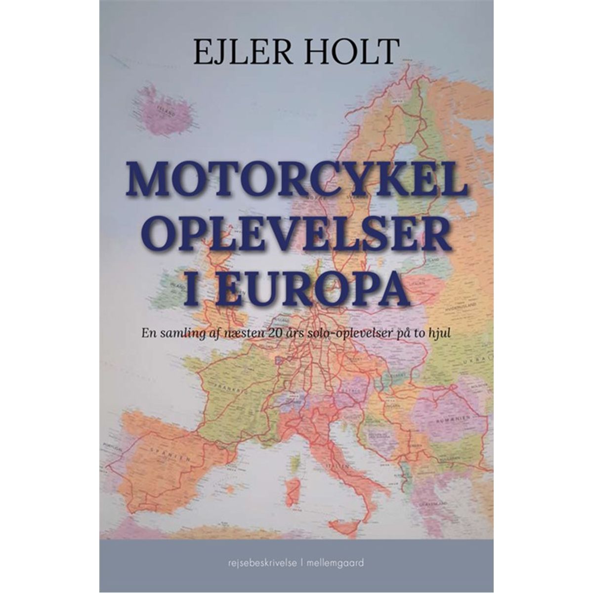 Motorcykeloplevelser i Europa