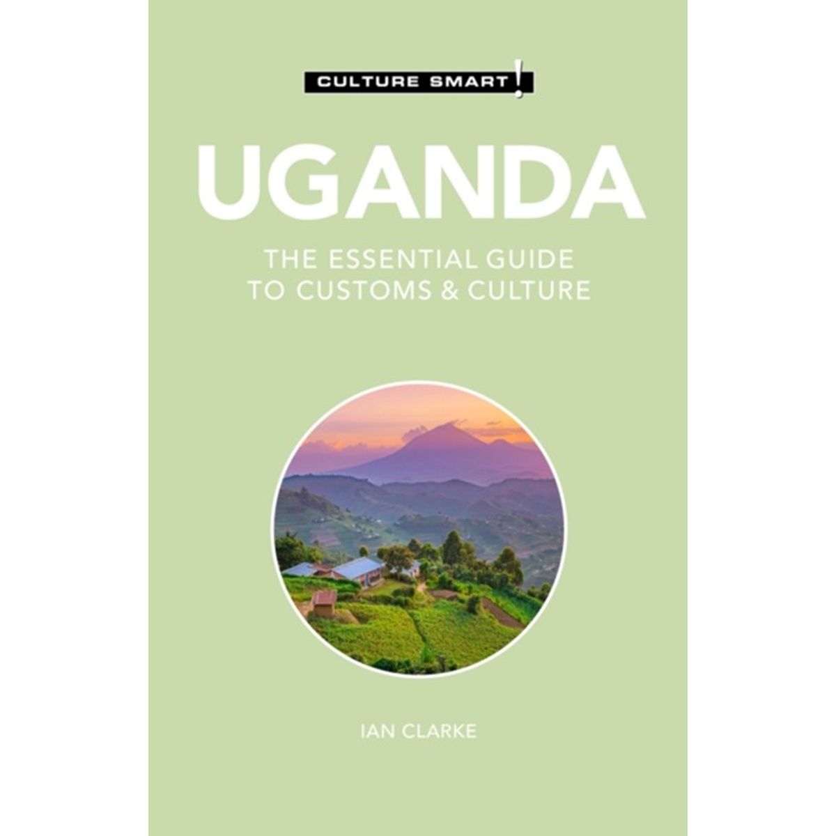 Uganda - Culture Smart!