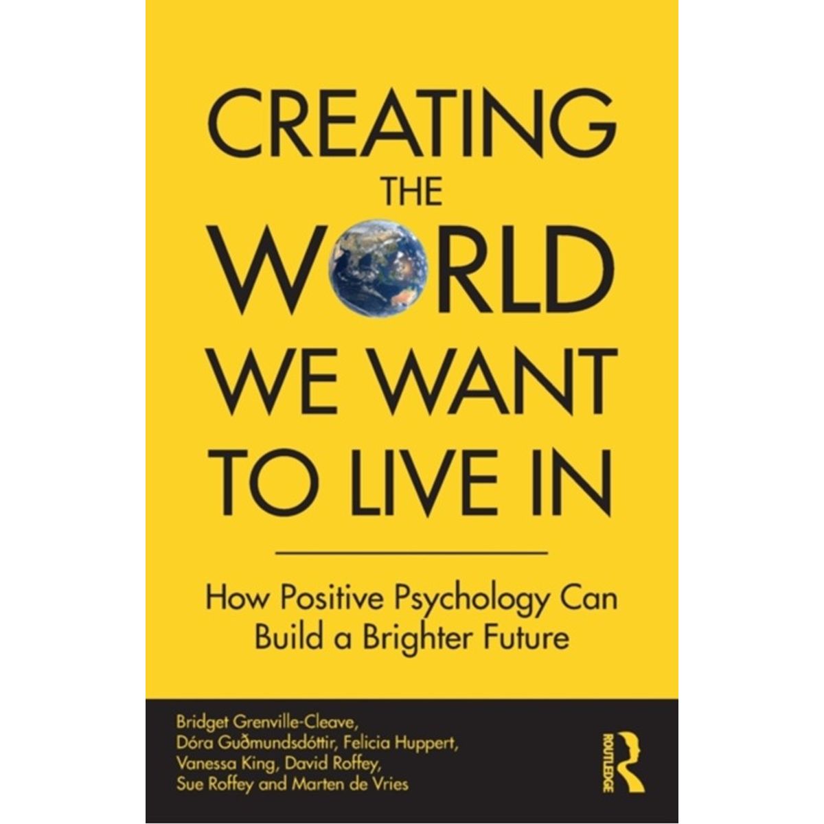 Creating The World We Want To Live In