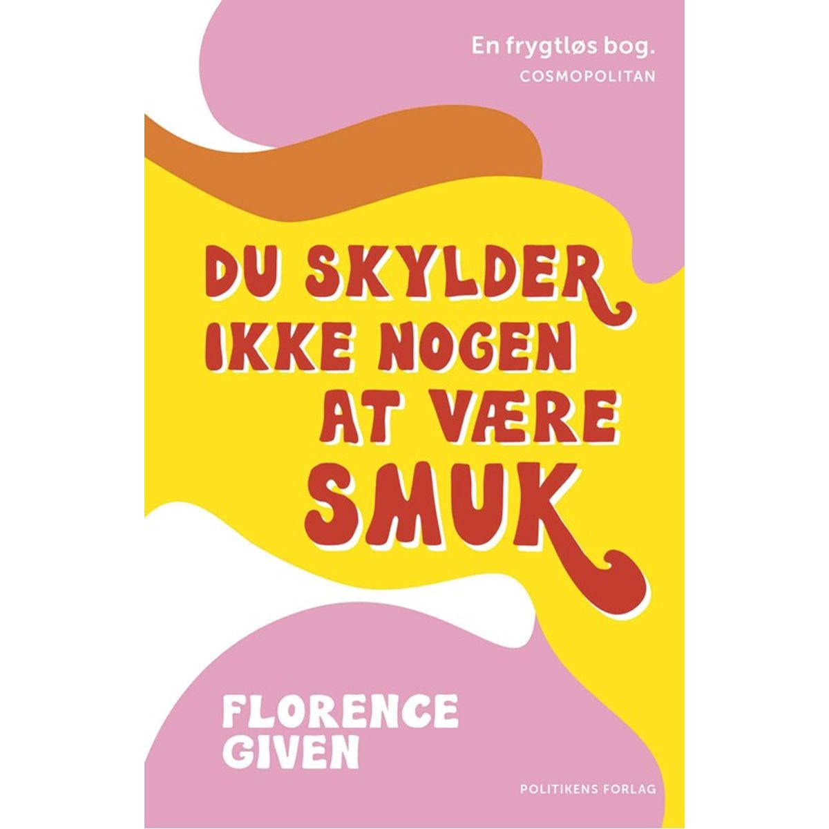 Du skylder ikke nogen at være smuk