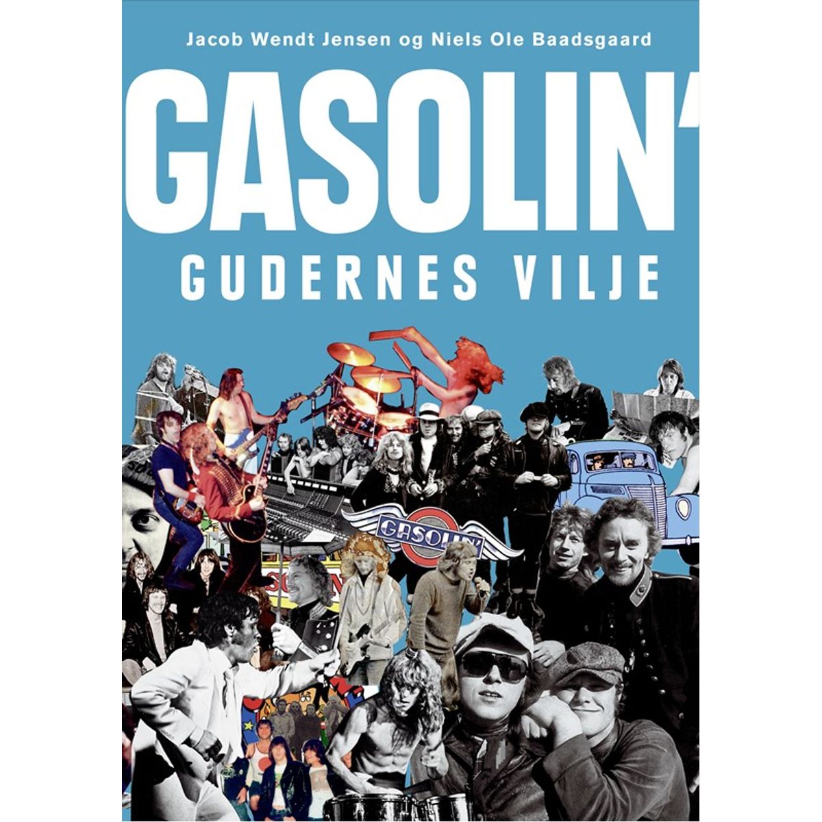 Gasolin' - gudernes vilje