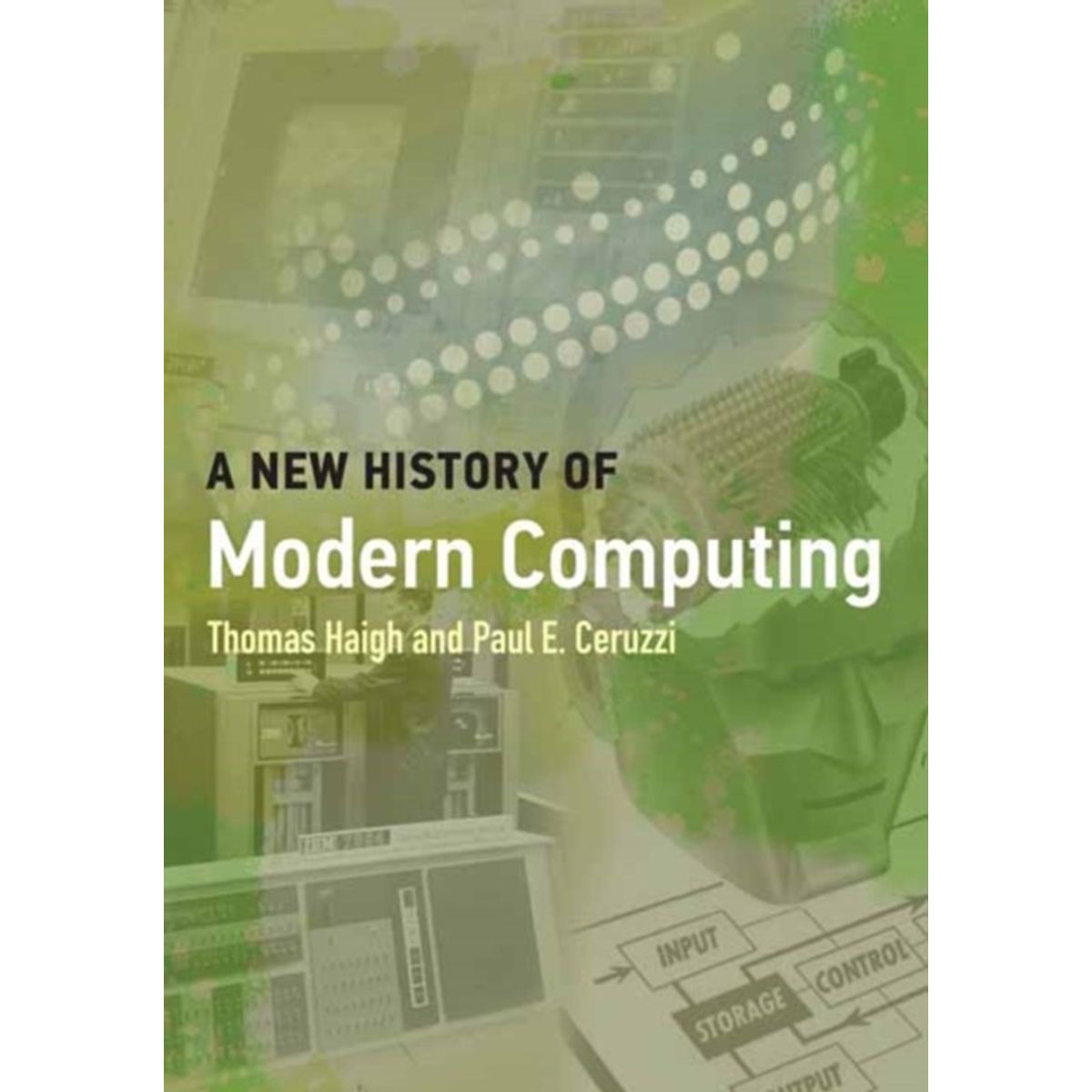 A New History of Modern Computing