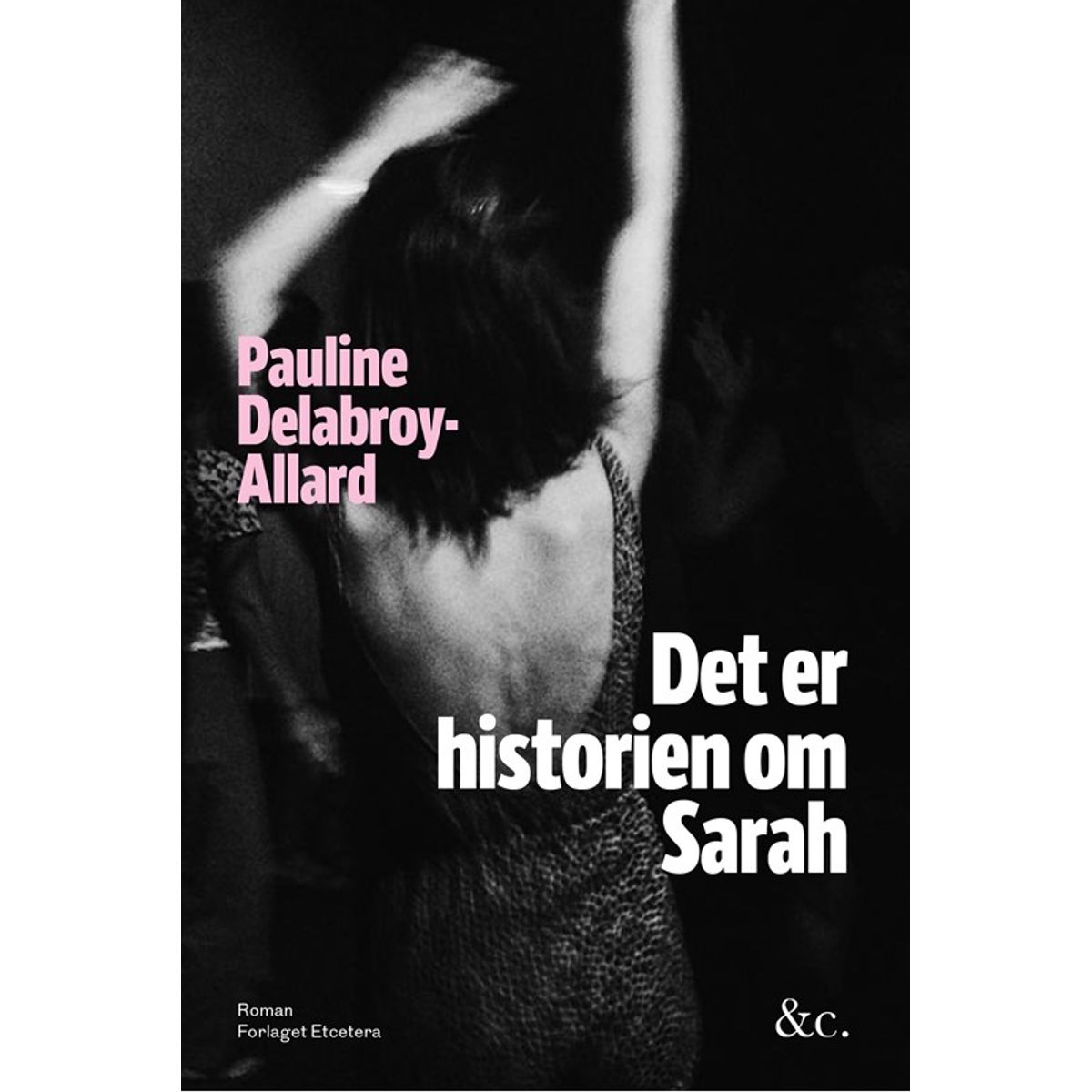 Det er historien om Sarah