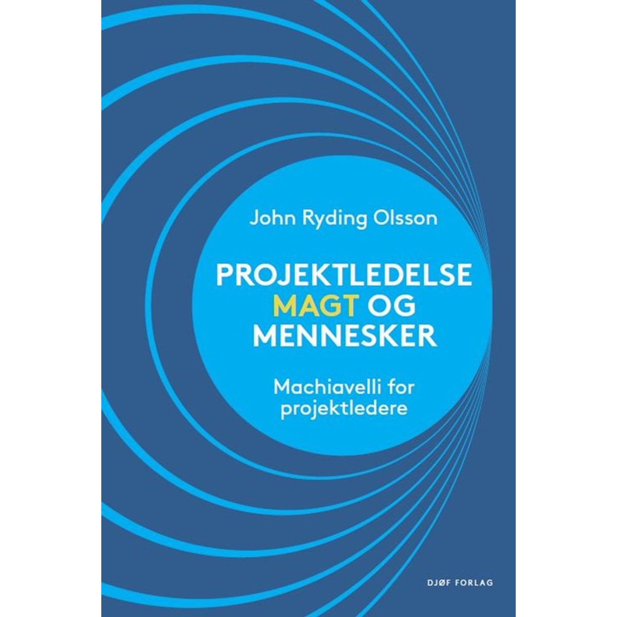 Projektledelse, magt og mennesker