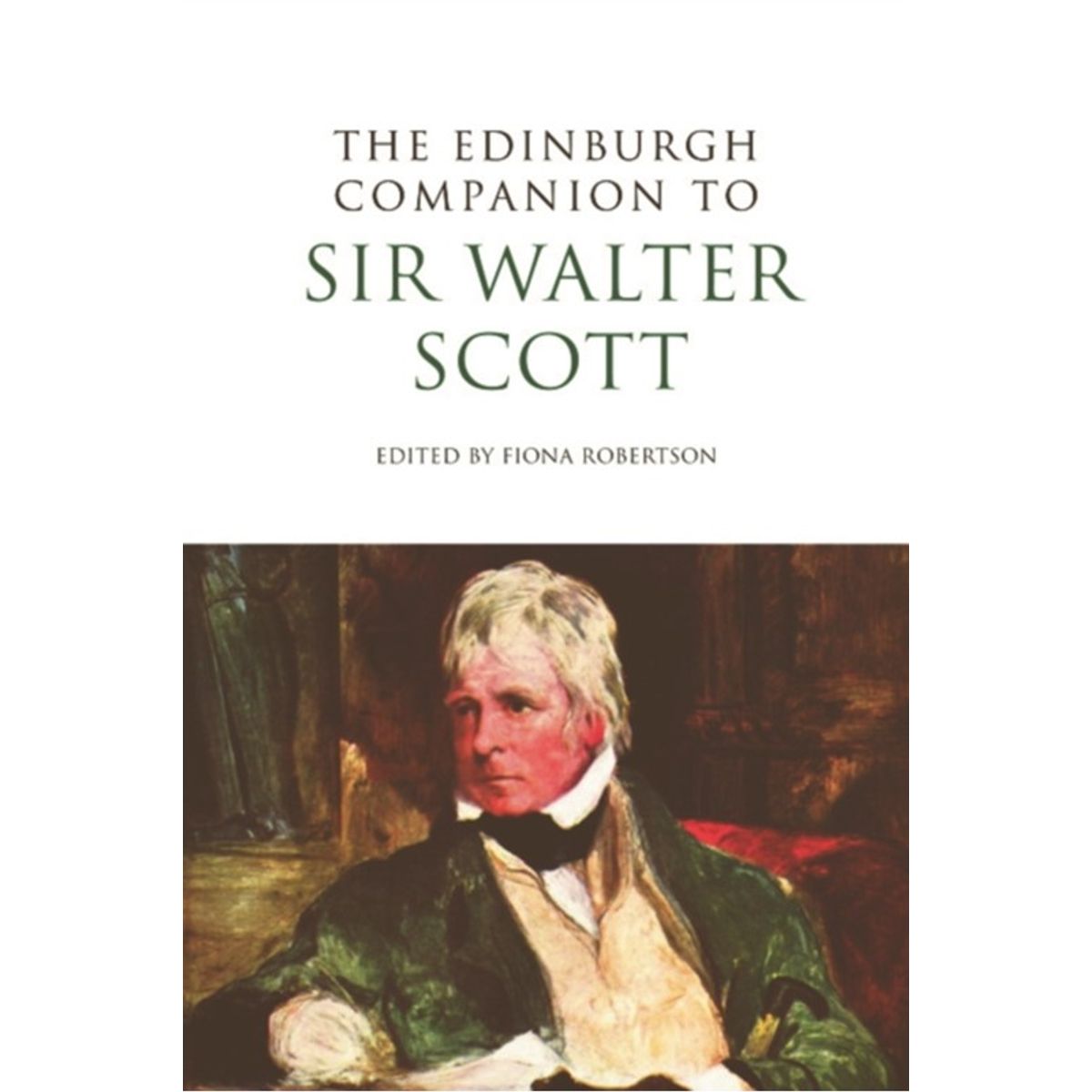 The Edinburgh Companion to Sir Walter Scott