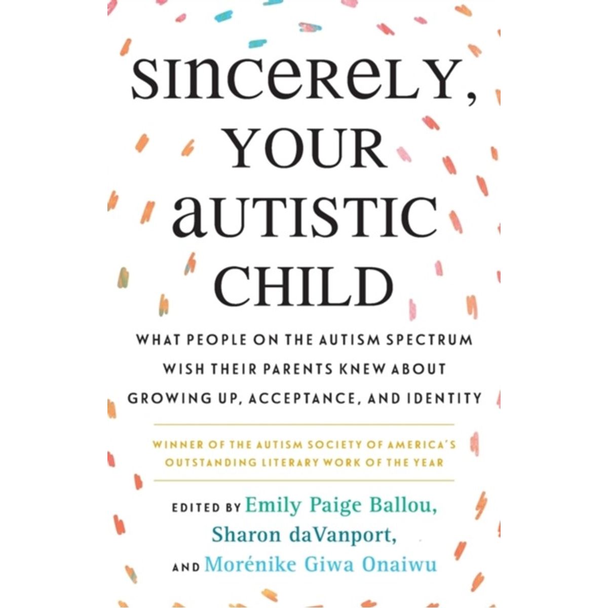 Sincerely, Your Autistic Child