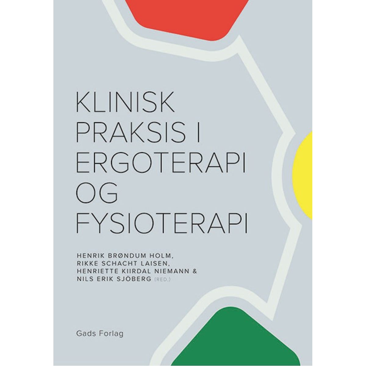 Klinisk praksis i ergoterapi og fysioterapi