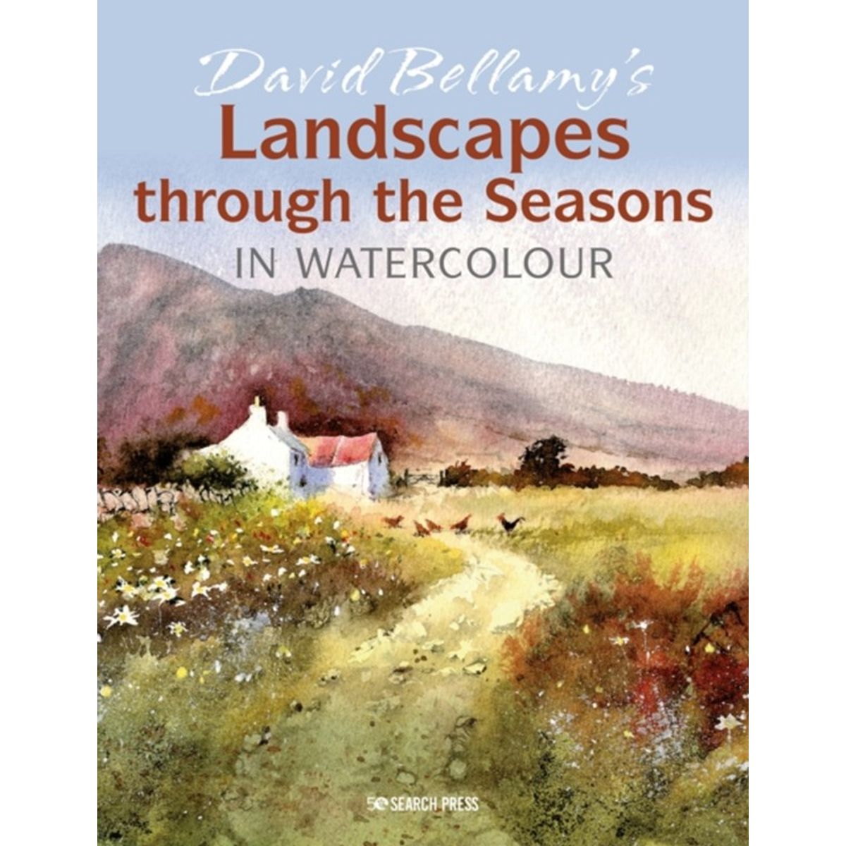 David Bellamys Landscapes through the Seasons in Watercolour