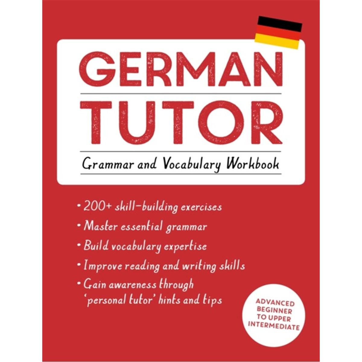 German Tutor: Grammar and Vocabulary Workbook (Learn German with Teach Yourself)