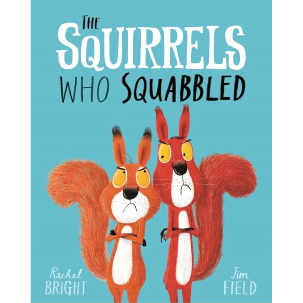 The Squirrels Who Squabbled