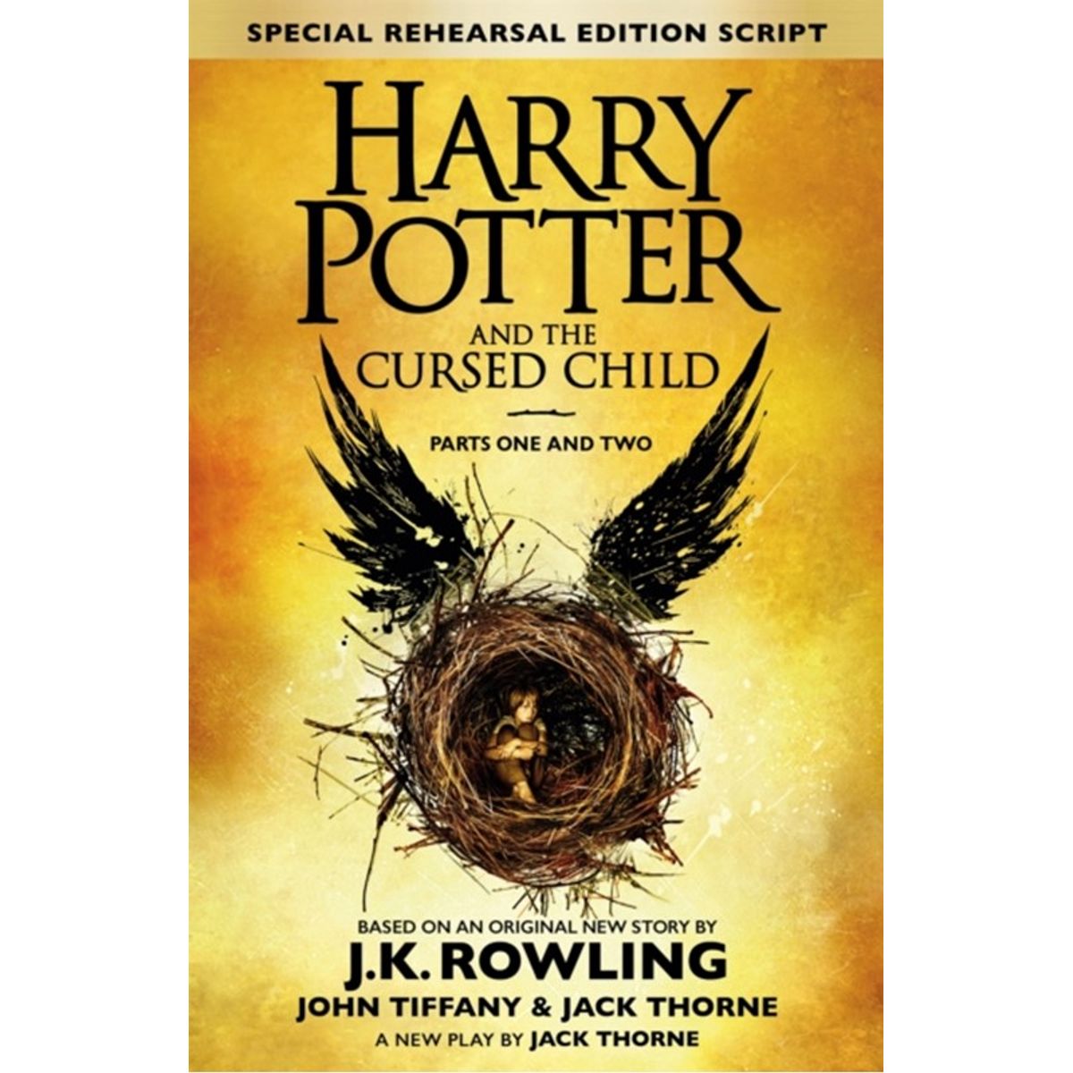 Harry Potter and the Cursed Child - Parts One and Two (Special Rehearsal Edition)