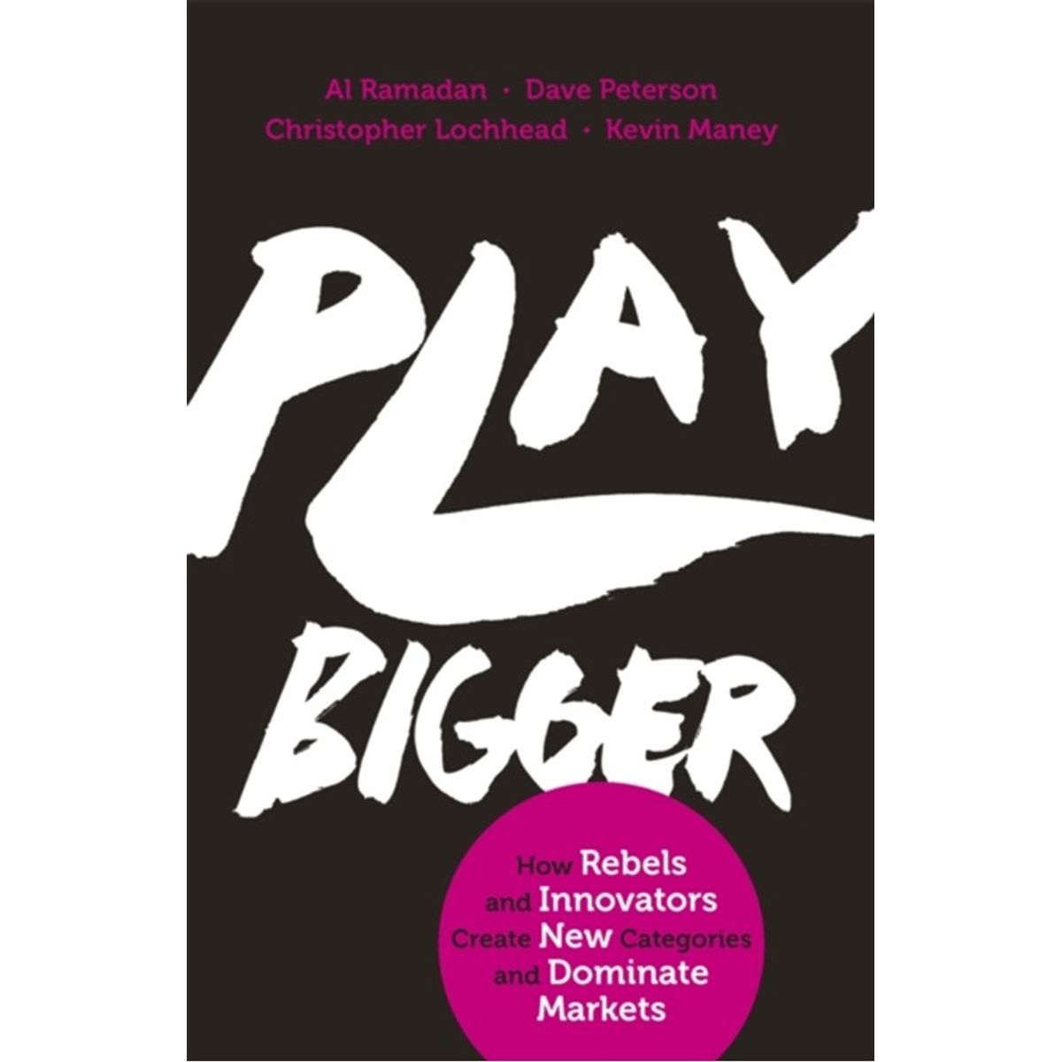 Play Bigger