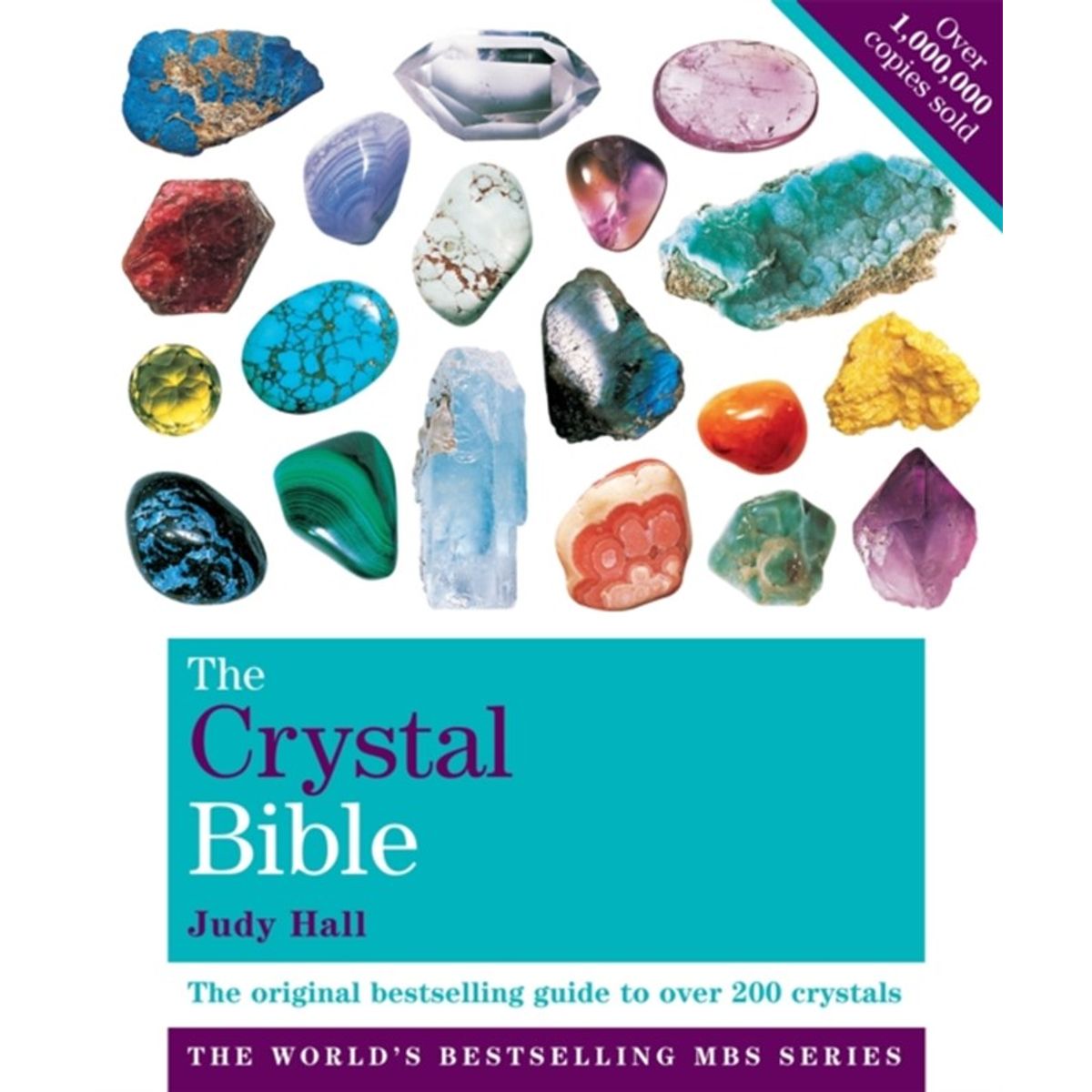 The Crystal Bible Volume 1