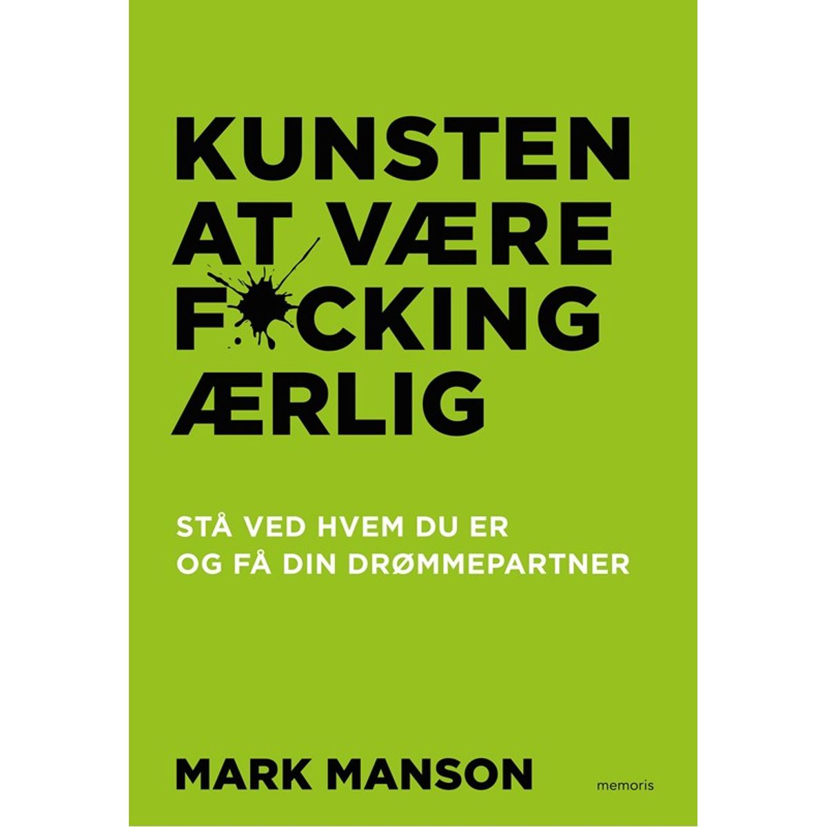 Kunsten at være fucking ærlig