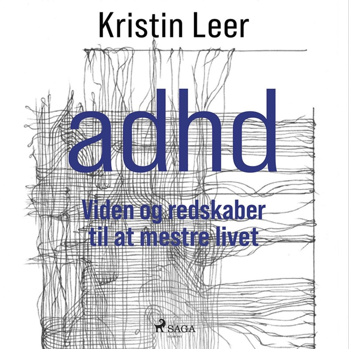 ADHD Viden og redskaber til at mestre livet