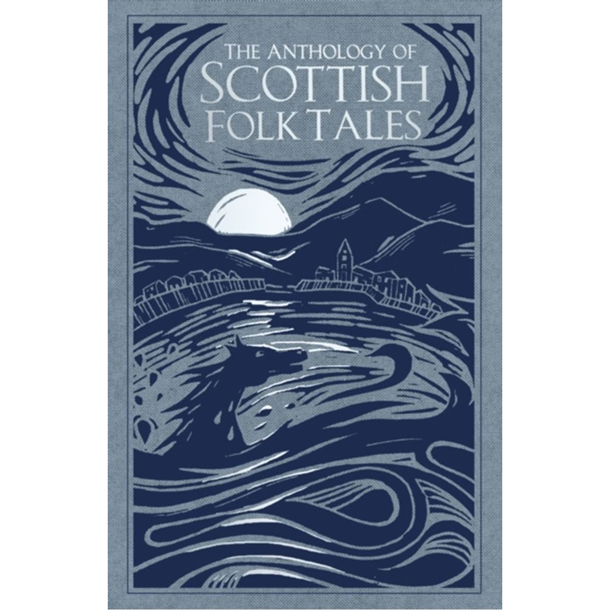 The Anthology of Scottish Folk Tales