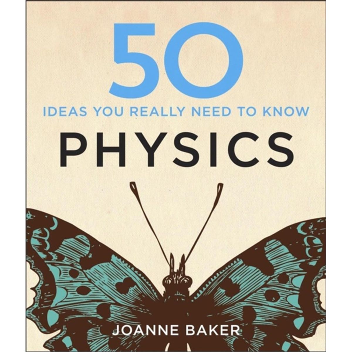 50 Physics Ideas You Really Need to Know