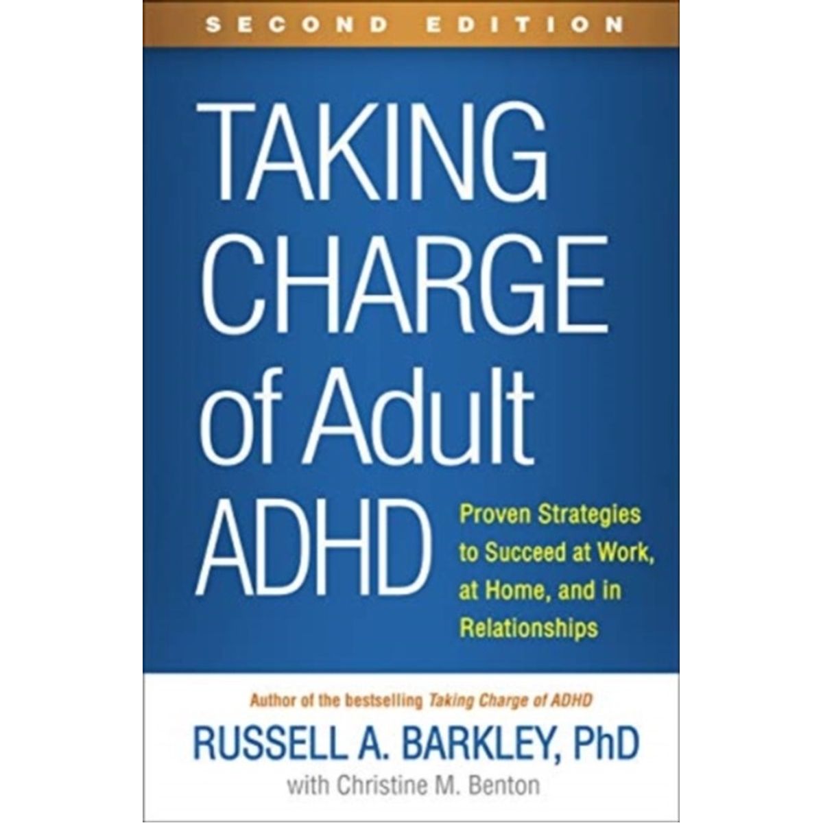 Taking Charge of Adult ADHD, Second Edition