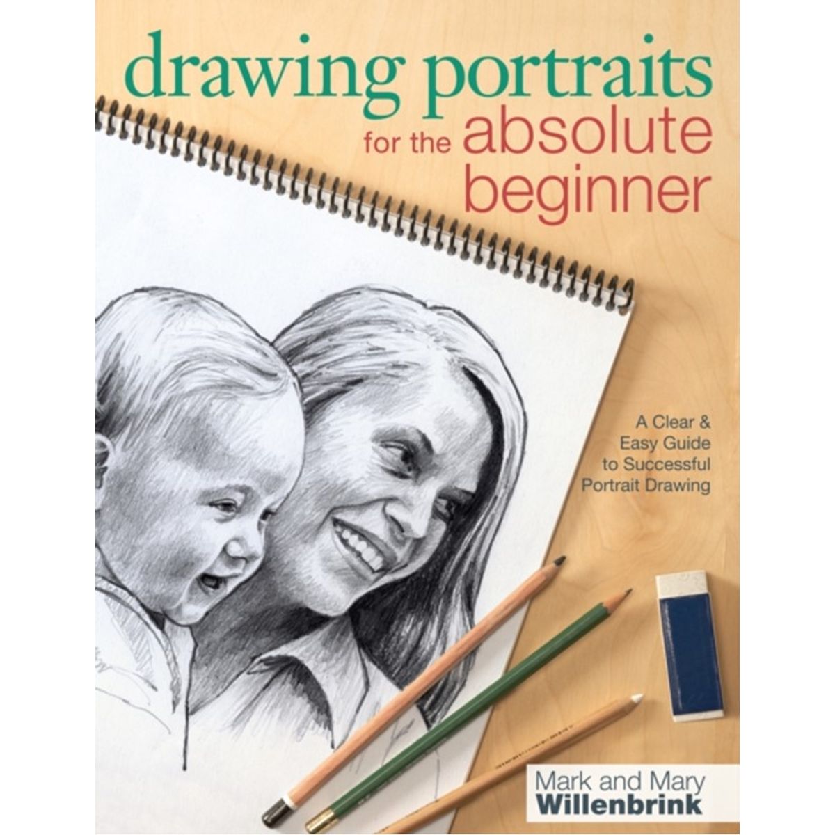 Drawing Portraits for the Absolute Beginner