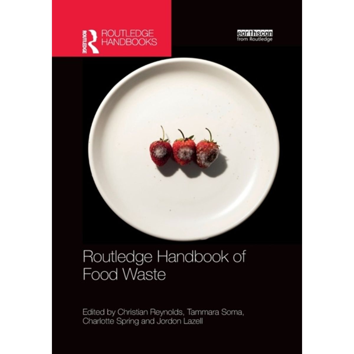 Routledge Handbook of Food Waste