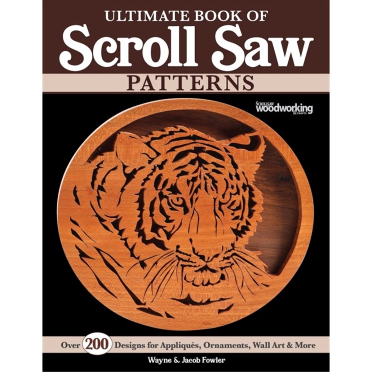 Ultimate Book of Scroll Saw Patterns