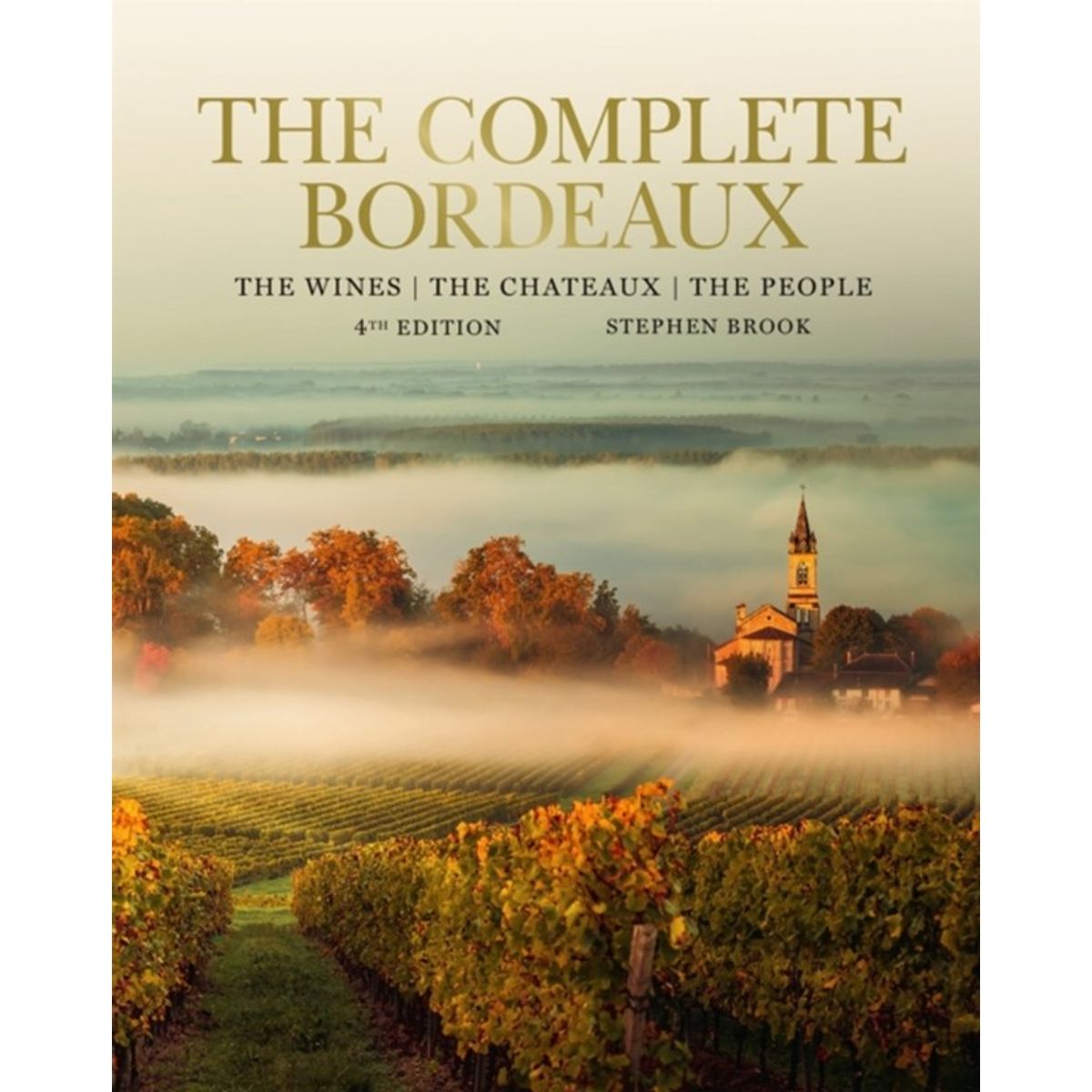 Complete Bordeaux: 4th edition