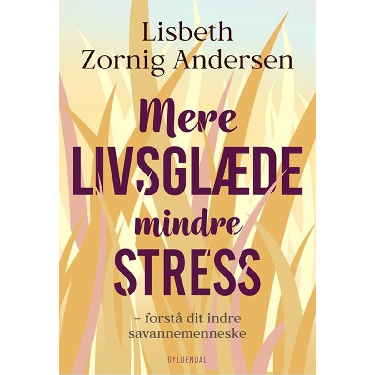 Mere livsglæde mindre stress