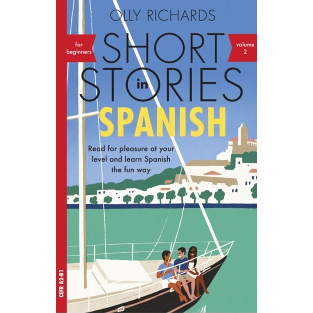 Short Stories in Spanish for Beginners, Volume 2