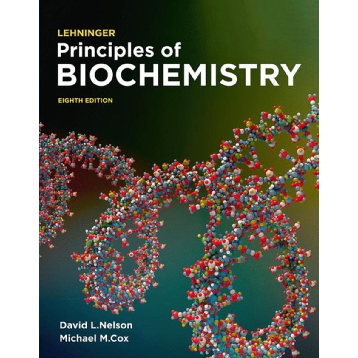 Lehninger Principles of Biochemistry