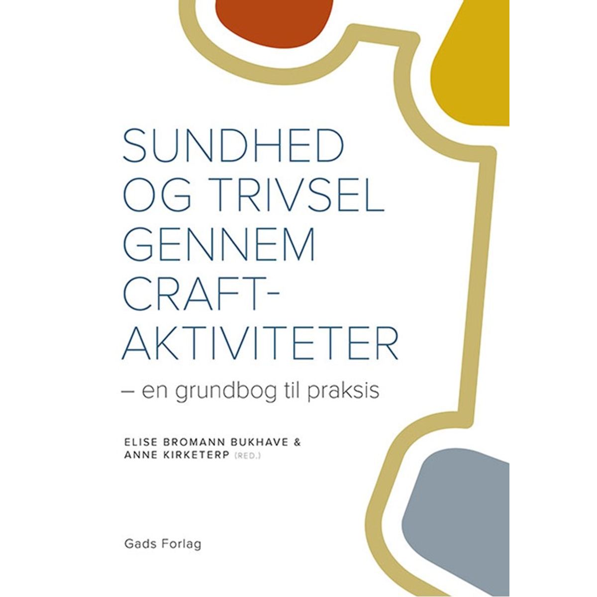 Sundhed og trivsel gennem craft-aktiviteter